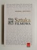 SZTUKA FILMOWA. FILM ART WPROWADZENIE 2011
